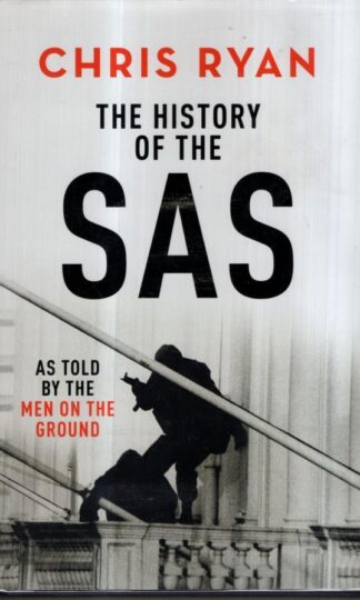 The History of the SAS : Chris Ryan