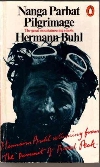 Nanga Parbat Pilgrimage : Hermann Buhl