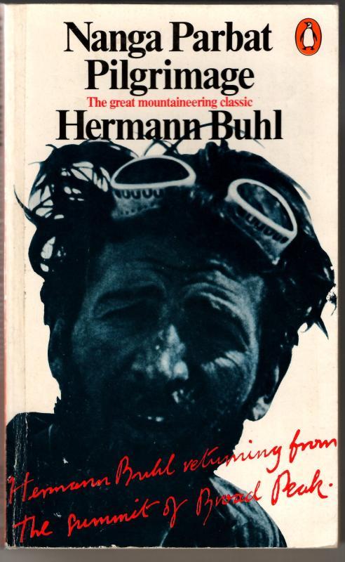 Nanga Parbat Pilgrimage : Hermann Buhl