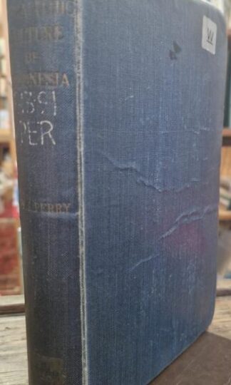 The Megalithic Culture of Indonesia : E J. Perry