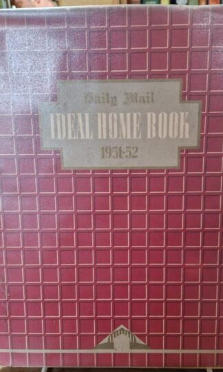 Daily Mail Ideal Home Book 1951-1952 : Margaret Sherman