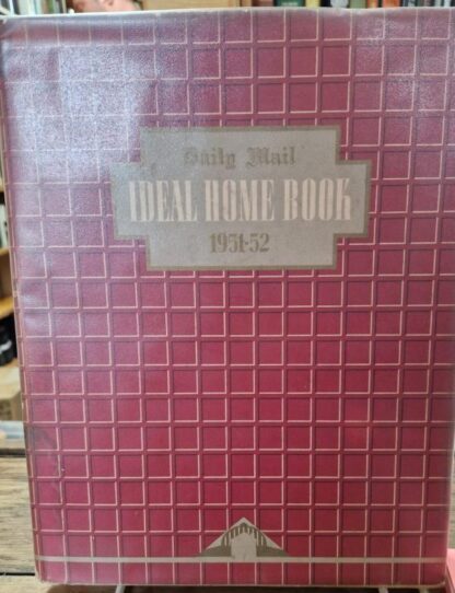 Daily Mail Ideal Home Book 1951-1952 : Margaret Sherman