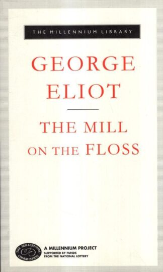 The Mill On The Floss : George Eliot