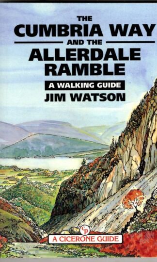 The Cumbria Way and the Allerdale Ramble : A Walking Guide : Jim Watson