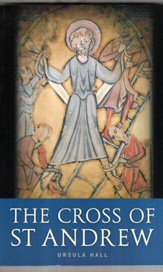 The Cross of St.Andrew : Ursula Hall