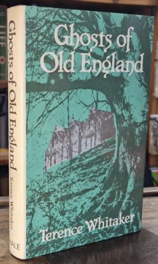 Ghosts of Old England : Terence Whitaker