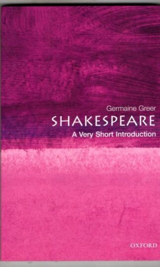Shakespeare: A Very Short Introduction : Germaine Greer