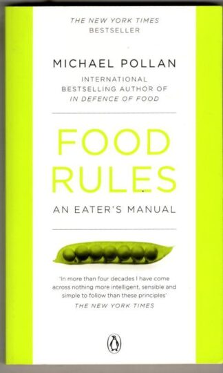 Food Rules: An Eater's Manual : Michael Pollan