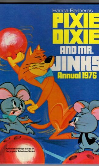 Pixie, Dixie and Mr. Jinks Annual 1976 : Hanna Barbera