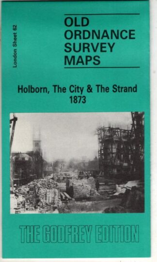 Holborn, Strand and City 1873: London Sheet 62 : Ordnance Survey