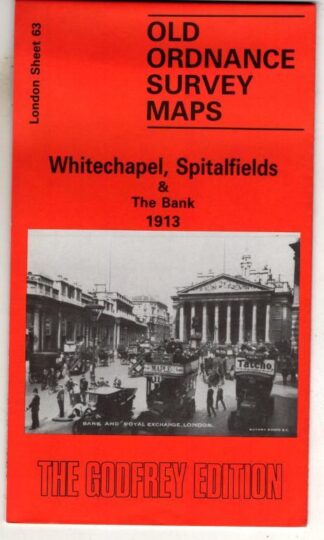 Whitechapel, Spitalfields and Bank 1913. London Sheet 63 : Ordnance Survey