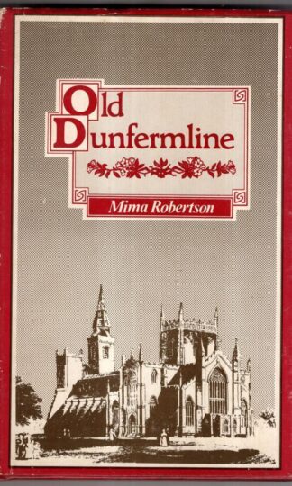 Old Dunfermline : Mima Robertson