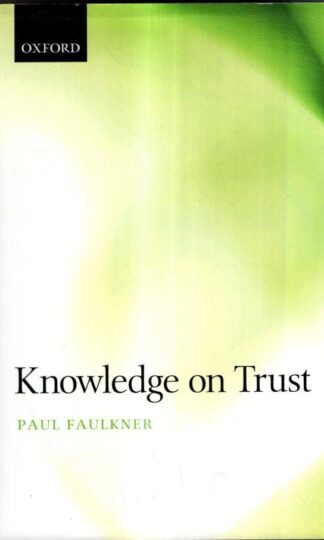 Knowledge on Trust : Paul Faulkner