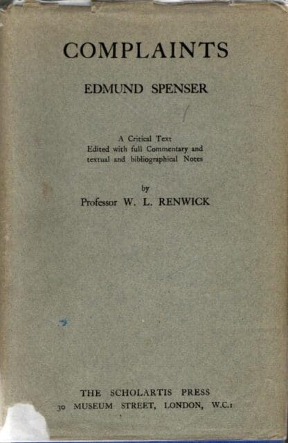 Complaints : Edmund Spenser; W. L. Renwick