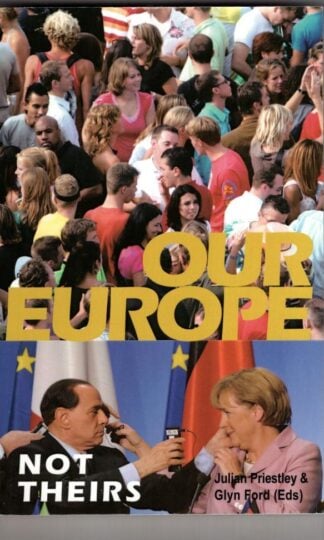 Our Europe, Not Theirs: