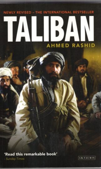 Taliban: The Power of Militant Islam in Afghanistan and Beyond : Ahmed Rashid