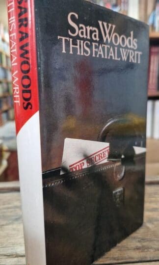 This Fatal Writ : Sara. Woods