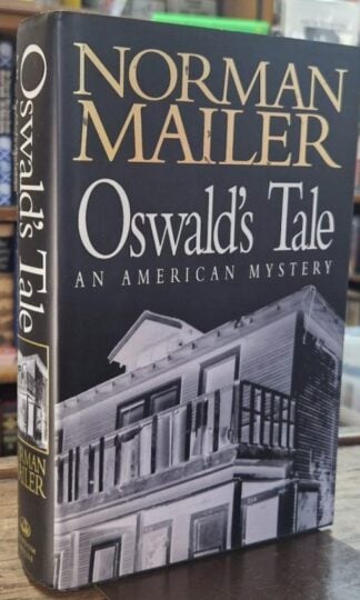 Oswald's Tale: An American Mystery : Norman Mailer