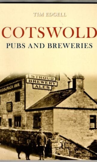 Cotswold Pubs and Breweries : Tim Edgell