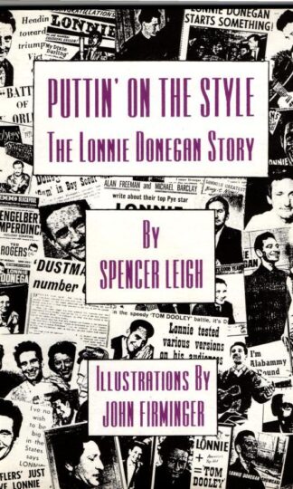 Puttin' on the Style: The Lonnie Donegan Story : Spencer Leigh