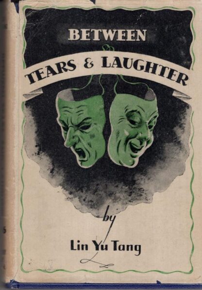 Between Tears and Laughter:Lin Yu Tang