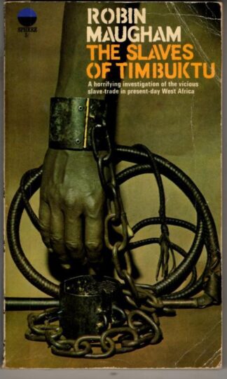 The Slaves of Timbuktu : Robin Maugham