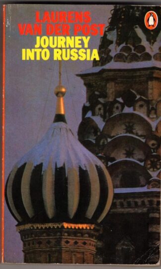 Journey Into Russia:Laurens Van Der Post