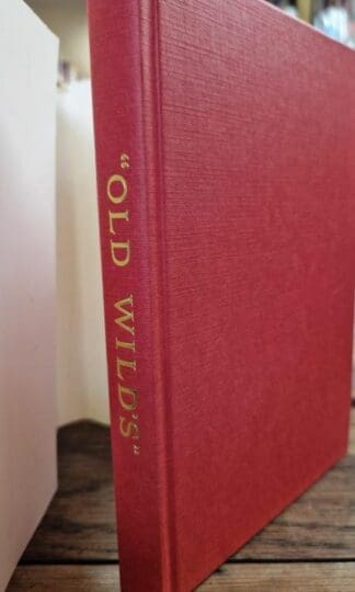 Original, Complete and Only Authentic Story of Old Wilds : Sam Wild