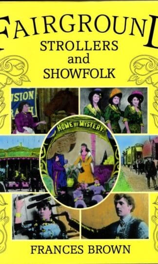 Fairground Strollers and Show Folk : Frances Brown