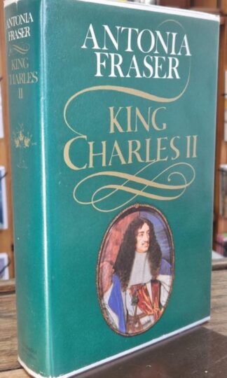 King Charles II (Signed) : Antonia Fraser