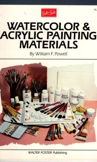 Watercolor & Acrylic Painting Materials (AL18) : William F. Powell