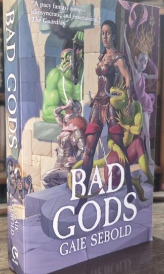 Bad Gods : Gaie Sebold