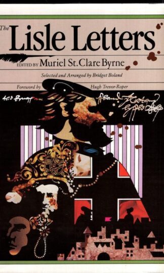 The Lisle Letters: An Abridgement:Lord Lisle