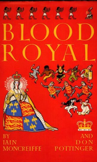 Blood Royal (Cheerfully Illustrated) : Iain Moncreiffe