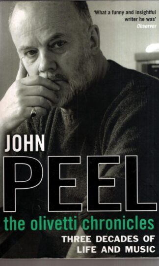 The Olivetti Chronicles : John Peel