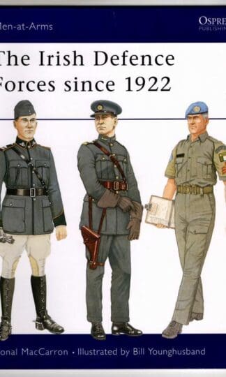 The Irish Defence Forces since 1922: No. 417 (Men-at-Arms) : Donal MacCarron