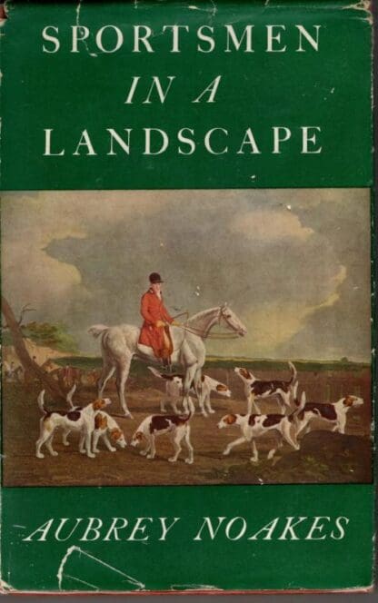 Sportsmen in a Landscape : Aubrey Noakes
