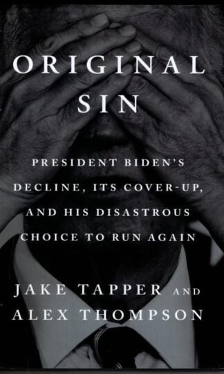 Original Sin : Jake Tapper and Alex Thompson