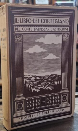 Il libro del cortegiano : Conte Baldessar Castiglione