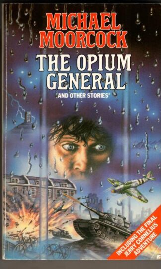 The Opium General : Michael Moorcock