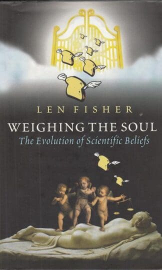 Weighing the Soul:Len Fisher