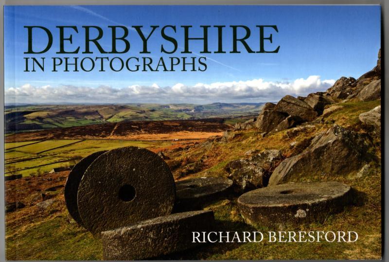 Derbyshire in Photographs : Richard Beresford