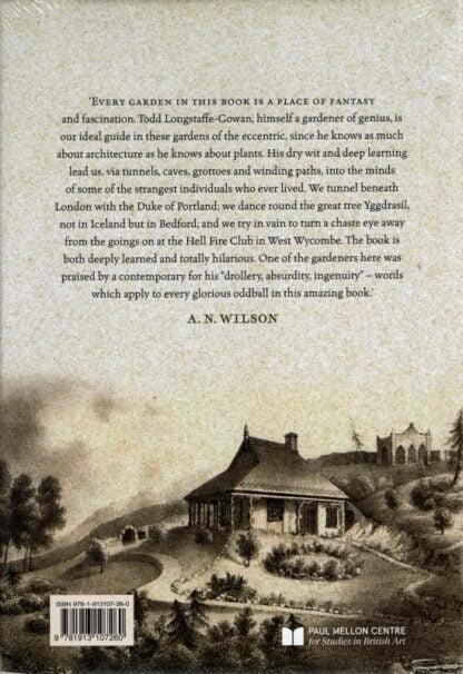 English Garden Eccentrics – Three Hundred Years of Extraordinary Groves, Burrowings, Mountains and Menageries : Todd Longstaffe-Gowan - Image 2