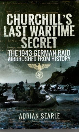 Churchill's Last Wartime Secret: The 1943 German Raid Airbrushed from History : Adrian Searle