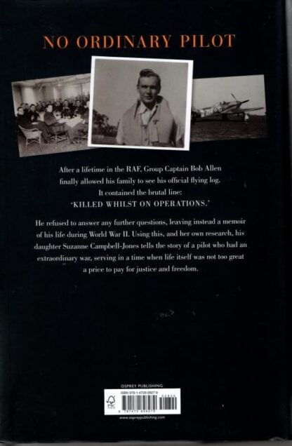 No Ordinary Pilot: One young man’s extraordinary exploits in World War II : Suzanne Campbell-Jones - Image 2