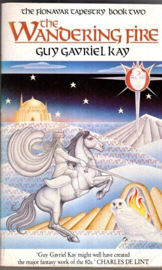 The Wandering Fire: 2 : Guy Gavriel Kay