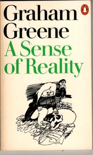 A Sense of Reality : Graham Greene