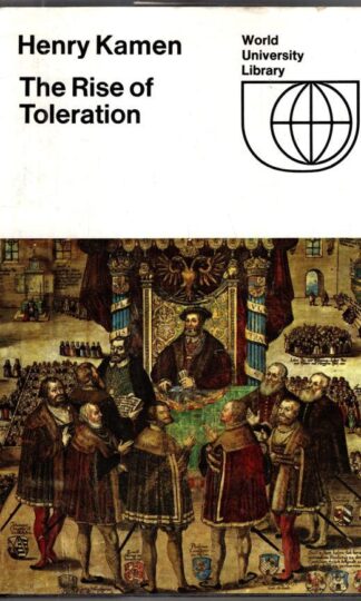The Rise of Toleration : Henry Kamen
