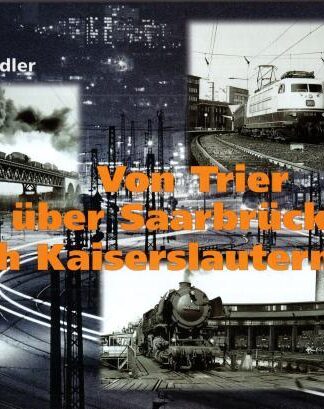Von Trier über Saarbrücken nach Kaiserslautern : Rainer Schedler