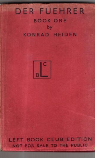 Der Fuehrer. Book One : Konrad Heiden